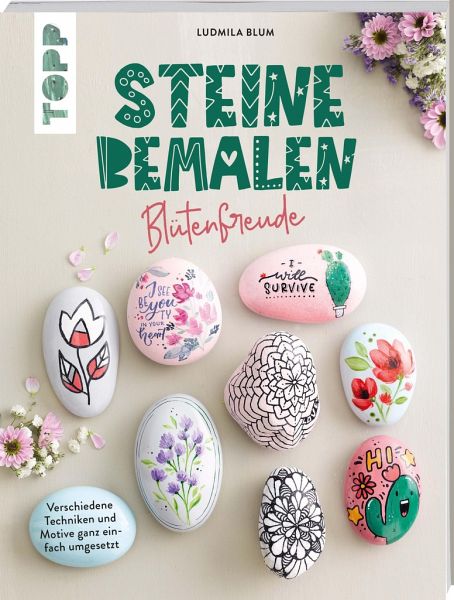 Steine bemalen - Blütenfreude Steine bemalen - Blütenfreude