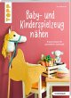 Baby- und Kinderspielzeug nähen... - Bild 1