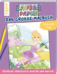 Zauberpapier - Das große Malbuch - Elfen und Feen - Pitz, Natascha