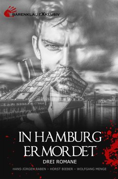 IN HAMBURG ERMORDET (eBook, ePUB) - Bieber, Horst; Menge, Wolfgang; Raben, Hans-Jürgen