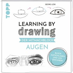 Learning by Drawing - Der Mitmachblock: Augen - Lesk, Georg