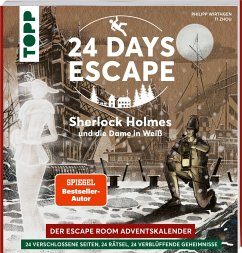 24 DAYS ESCAPE - Der Escape Room Adventskalender: Sherlock Holmes und die Dame in Weiß - Wirthgen, Philipp
