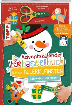 Das Adventskalender-Verbastelbuch für die Allerkleinsten. Schneiden und Kleben. Schneemann. Mit Schere - Schwab, Ursula