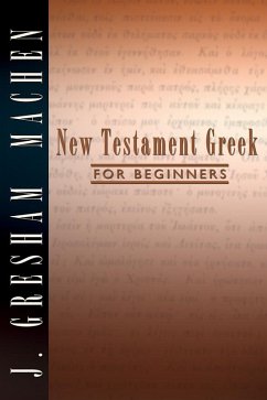 New Testament Greek for Beginners (eBook, PDF) - Machen, J. Gresham