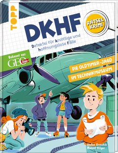 DKHF Rätselkrimi - Die Oldtimer-Jagd im Technikmuseum - Greschik, Stefan;Kilger, Manuel