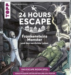 24 HOURS ESCAPE - Das Escape Room Spiel: Frankensteins Monster und das verrückte Labor - Bergsträsser, Linnéa