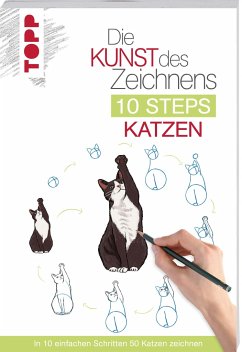 Die Kunst des Zeichnens 10 Steps - Katzen - Lecouffe, Justine