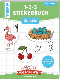 Vorschulwelt - Das 1-2-3-Stickerbuch - Kraft, Melanie