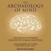The Archaeology of Mind: Neuroevolutionary Origins of Human Emotions