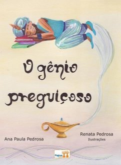 O gênio preguiçoso - Pedrosa, Ana Paula