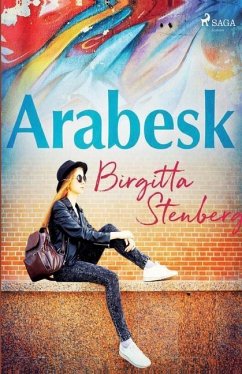 Arabesk - Stenberg, Birgitta