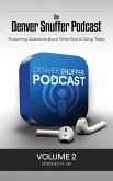 The Denver Snuffer Podcast Volume 2