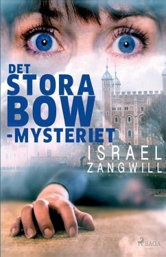 Det stora Bow-mysteriet - Zangwill, Israel