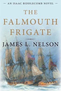 The Falmouth Frigate - Nelson, James L