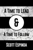 A Time to Lead and a Time to Follow