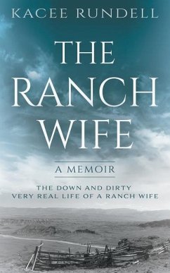 The Ranch Wife: A Memoir - Rundell, Kacee