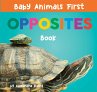 Baby Animals First Opposites Book - Bild 1