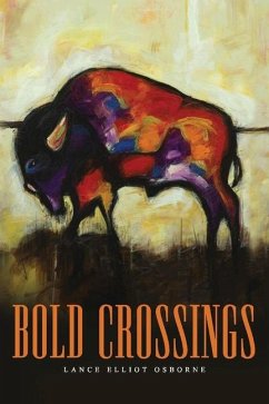 Bold Crossings - Osborne, Lance Elliot