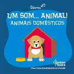 UM SOM... ANIMAL!: ANIMAIS DOMESTICOS