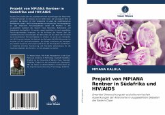 Projekt von MPIANA Rentner in Südafrika und HIV/AIDS - Kalula, Mpiana