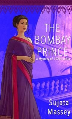The Bombay Prince: A Mystery of 1920s India - Massey, Sujata