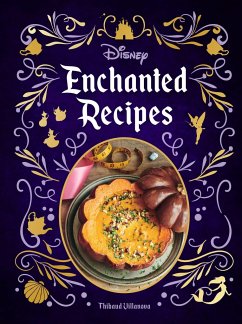 Disney Enchanted Recipes Cookbook - Villanova, Thibaud