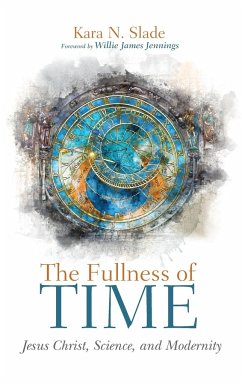 The Fullness of Time - Slade, Kara N.