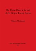 The Divine Rider in the Art of the Western Roman Empire