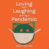 Loving and Laughing During a Pandemic - Bild 1
