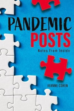 Pandemic Posts: [Notes from Inside] - Cohen, Jeanne