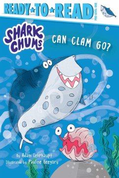 Can Clam Go?: Ready-To-Read Pre-Level 1 - Lehrhaupt, Adam