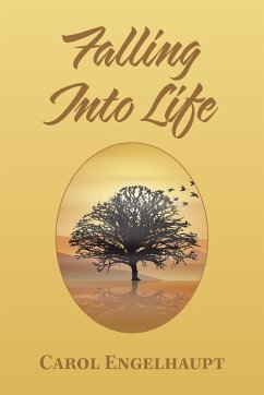 Falling into Life - Engelhaupt, Carol