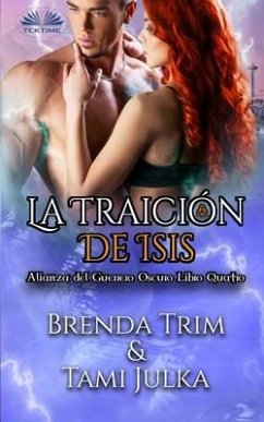 La Traición de Isis - Tami Julka; Brenda Trim