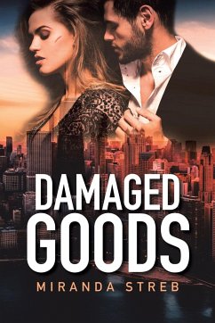 Damaged Goods - Streb, Miranda