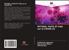 MYTHES, FAITS ET FAQ sur le COVID-19 - Aggarwal, Sudhanshu;Mishra, Ajay Kumar;Jain, Aanchal