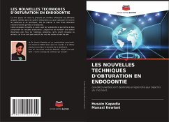 LES NOUVELLES TECHNIQUES D'OBTURATION EN ENDODONTIE - Kapadia, Husain;Kewlani, Manasi