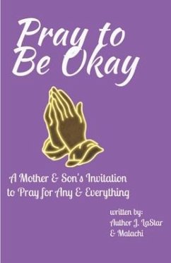 Pray to Be Okay - Williams, Malachi; Brass, J Lastar