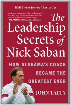 The Leadership Secrets of Nick Saban - Talty, John