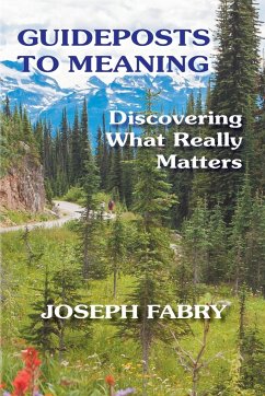Guideposts to Meaning - Fabry, Joseph B
