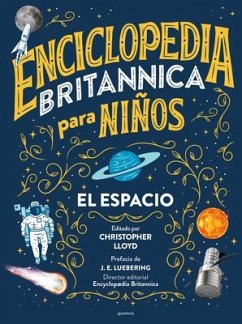 Enciclopedia Britannica Para Niños 1: El Espacio / Britannica All New Kids' Ency Clopedia: Space - Lloyd, Christopher; Enciclopedia Britannica