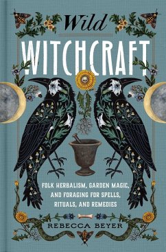 Wild Witchcraft - Beyer, Rebecca