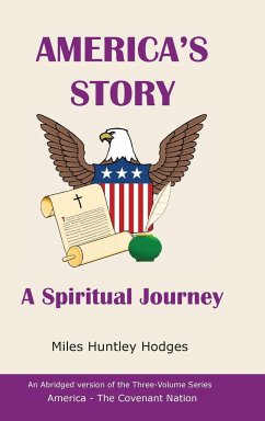 America's Story - A Spiritual Journey - Hodges, Miles H