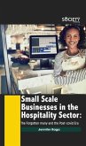 Small Scale Businesses in the Hospitality Sector: The Forgotten Many and the Post-Covid Era