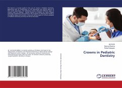 Crowns in Pediatric Dentistry - Kohli, Anil;Sharma, Karuna;Katyayan, Rahul