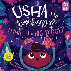 Usha Y La Gran Excavadora / Usha and the Big Digger - Knight, Amitha Jagannath; Prabhat, Sandhya