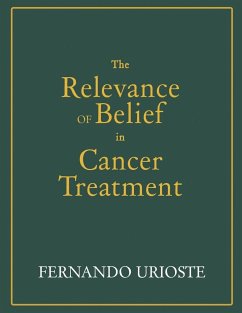 The Relevance of Belief in Cancer Treatment - Urioste, Fernando