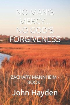 No Man's Mercy...No God's Forgiveness - Hayden, John