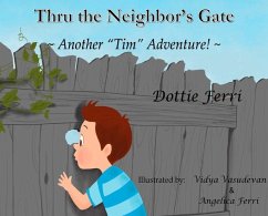 Thru the Neighbor's Gate - Ferri, Dottie
