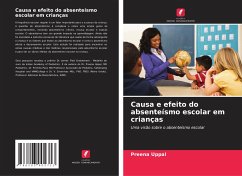 Causa e efeito do absenteísmo escolar em crianças - Uppal, Preena