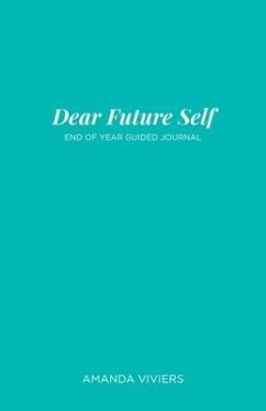 Dear Future Self - Viviers, Amanda Marie